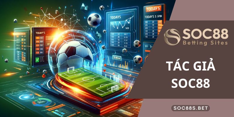 Tác giả SOC88 - Tác giả hàng đẩu của cổng trò chơi cá cược hấp dẫn Chiến lược phát triển SOC88 của tác giả Caleb Nguyễn